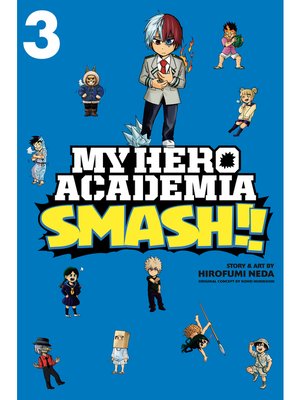 cover image of My Hero Academia: Smash!!, Volume 3